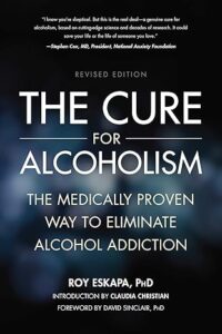 Cure for Alcoholism: The Medically Proven Way to Eliminate Alcohol Addiction 1 The Cure for Alcoholism